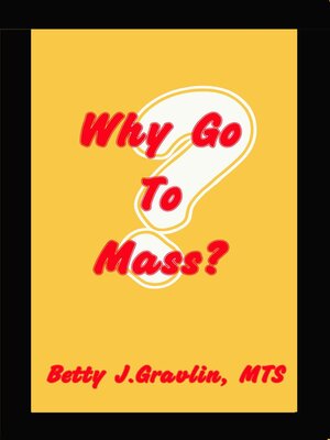 cover image of Why Go to Mass?